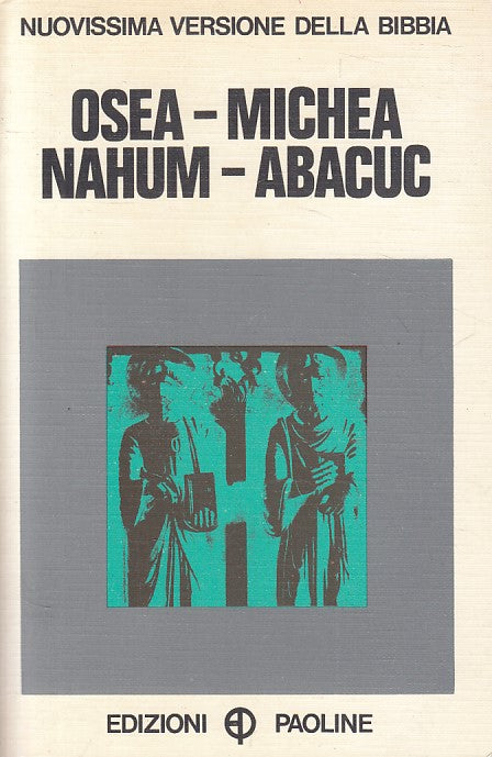 LD- OSEA MICHEA NAHUM ABACUC -- PAOLINE - NUOVISSIMA BIBBIA -- 1970 - B - YFS630