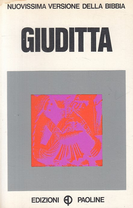 LD- GIUDITTA -- PAOLINE - NUOVISSIMA VERSIONE BIBBIA -- 1970 - B - YFS630