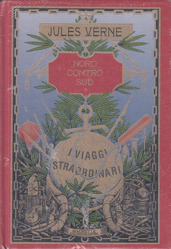 LN- NORD CONTRO SUD SIGILLATO - JULES VERNE - HACHETTE --- 2001 - C - YFS630