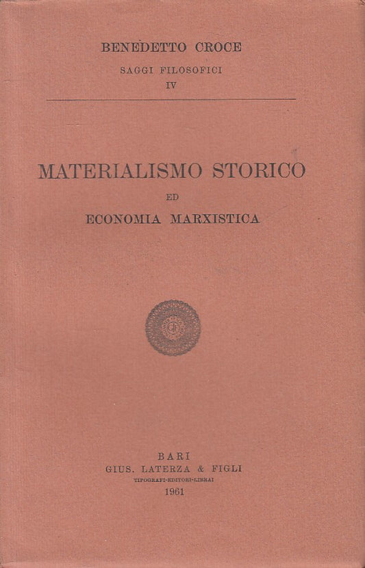 LS- MATERIALISMO STORICO ECONOMIA MARXISTA- CROCE- LATERZA --- 1961 - B - YFS630