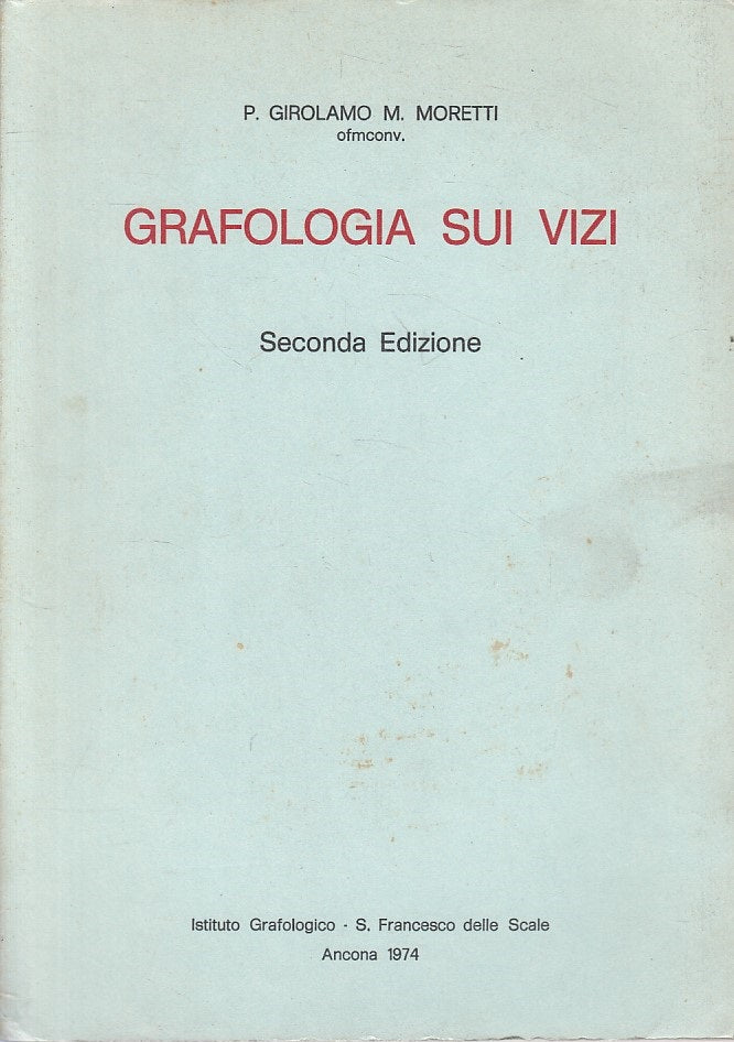 LS- GRAFOLOGIA SUI VIZI - GIROLAMO MORETTI - ANCONA --- 1974 - B - YFS631