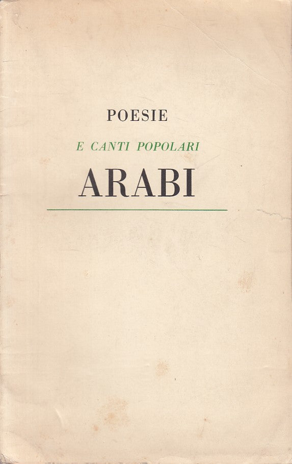 LN- POESIE E CANTI ARABI -- GUANDA - COLLEZIONE FENICE -- 1956 - B - YFS631