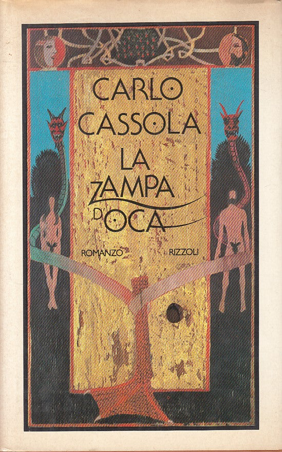 LN- LA ZAMPA D'OCA - CARLO CASSOLA - RIZZOLI -- 1a ED. - 1981 - CS - YFS607