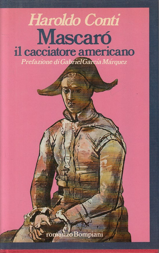 MASCARO', IL CACCIATORE AMERICANO - CONTI - BOMPIANI --- 1983 - CS - YFS627
