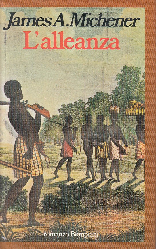 LN- L'ALLEANZA - MICHENER - BOMPIANI -- 1a ED. - 1981 - CS - YFS663