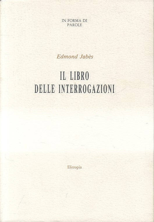 LN- IL LIBRI DELLE INTERROGAZIONI - JABES - ALITROPIA --- 1983 - BS - ZFS436