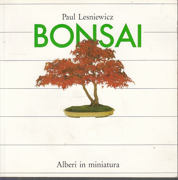 LZ- BONSAI ALBERI IN MINIATURA - PAUL LESNIEWICZ - HEIDELBERG--- 1980- B- ZFS560