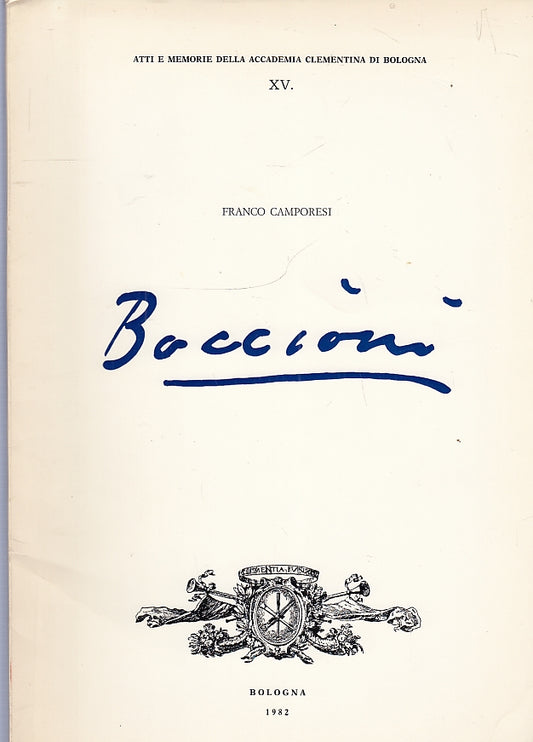LT- ATTI E MEMORIE ACCADEMIA CLEMENTINA XV BOCCIONI ----- 1982 - B - ZFS573