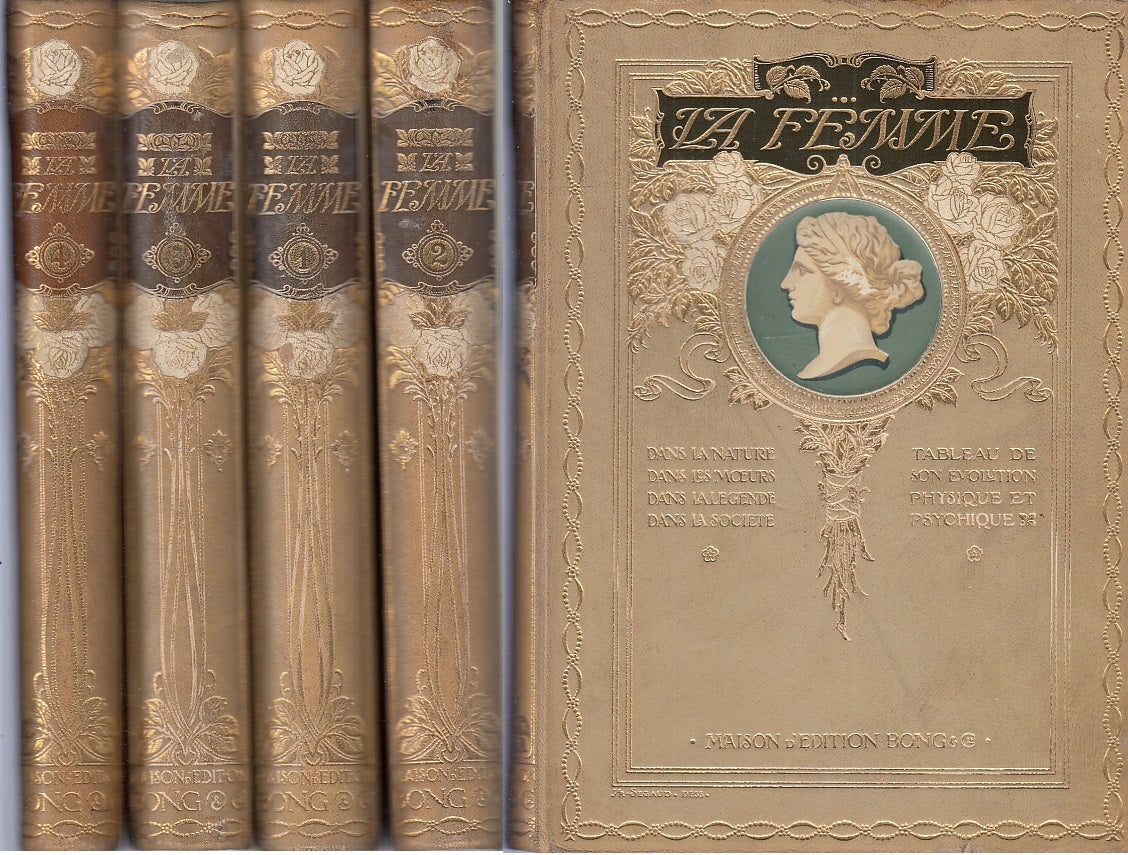 LH- LA FEMME 4 VOLUMI NATURE MOEURS LEGENDE SOCIETE' -- BONG --- 1909- C- ZFS319