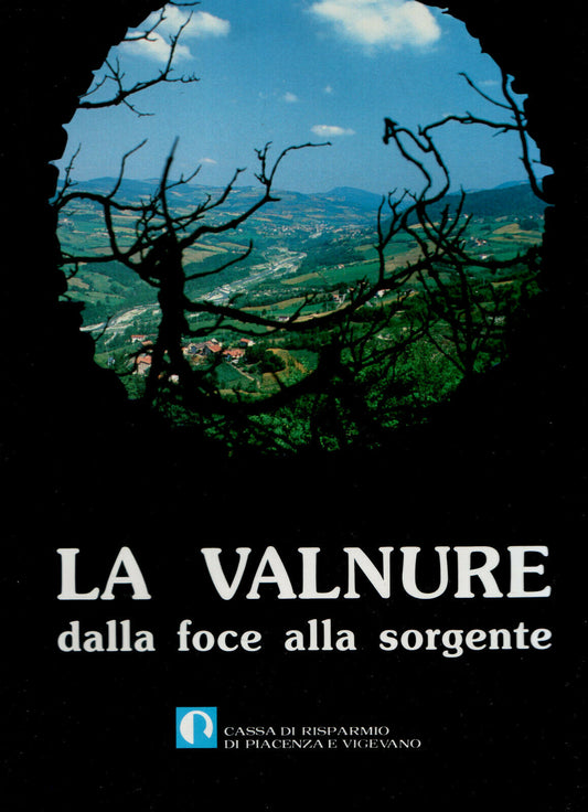 LV- LA VALNURE DALLA FOCE ALLA SORGENTE -- CASSA PIACENZA--- 1988- CS- ZFS489
