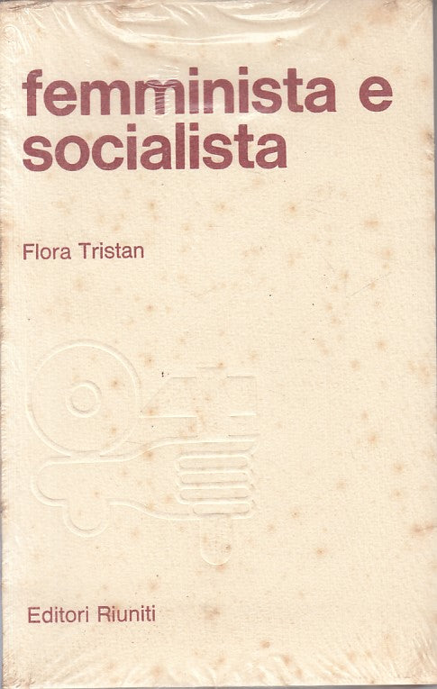 LS- FEMMINISTA E SOCIALISTA - FLORA TRISTAN - RIUNITI --- 1961 - B - ZFS461