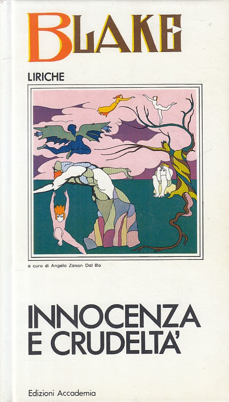 LN- INNOCENZA E CRUDELTA' LIRICHE - BLAKE - ACCADEMIA --- 1976 - C - ZFS467