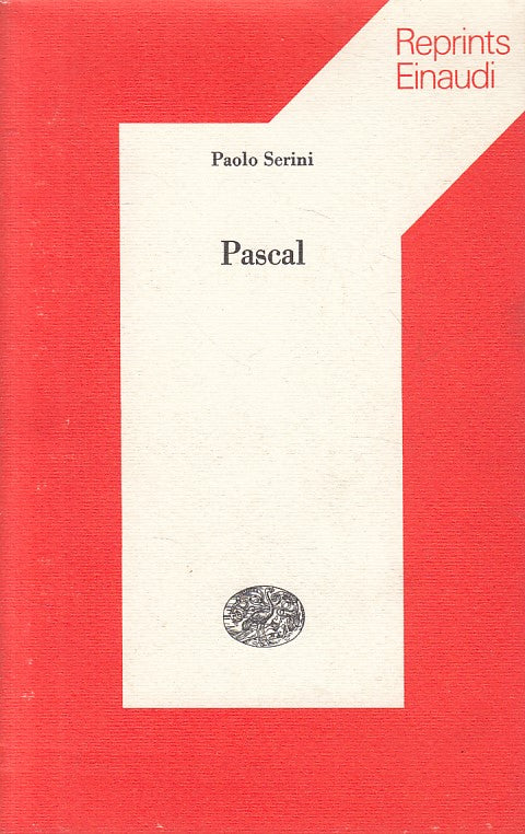 LS- PASCAL - PAOLO SERINI - EINAUDI - REPRINTS -- 1975 - B - ZFS463