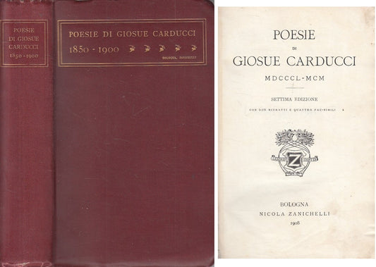 POESIE DI GIOSUE' CARDUCCI 1850/1900 -- ZANICHELLI --- 1908 - C - ZFS451