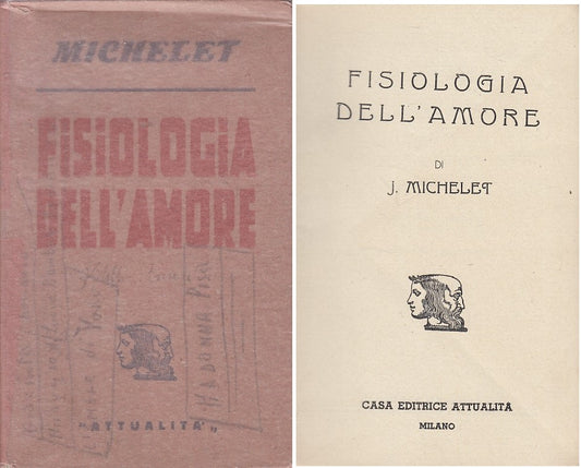LZ- FISLIOGIA DELL'AMORE - MICHELET - ATTUALITA' --- 1943 - BS - ZFS451