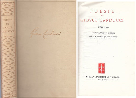 POESIE DI GIOSUE CARDUCCI 1850/1900 -- ZANICHELLI --- 1957 - C - ZFS452