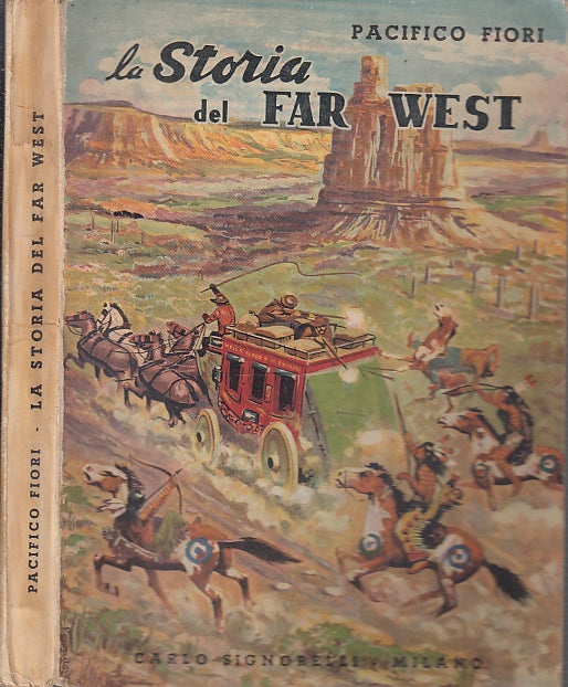 LB- LA STORIA DEL FAR WEST- PACIFICO FIORI PASCADOR- SIGNORELLI--- 1951- B- XFS9