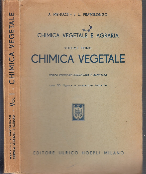 LZ- CHIMICA VEGETALE E AGRARIA VOLUME PRIMO- MENOZZI - HOEPLI --- 1950 - B- XFS9