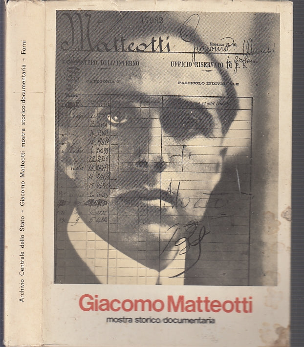 LT- GIACOMO MATTEOTTI MOSTRA STORICO DOCUMENTARIA -- FORNI--- 1977- B- WPR