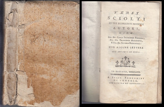 LH- VERSI SCIOLTI TRE ECCELLENTI MODERNI AUTORI SETTECENTINA----- 1780- B- XFS40