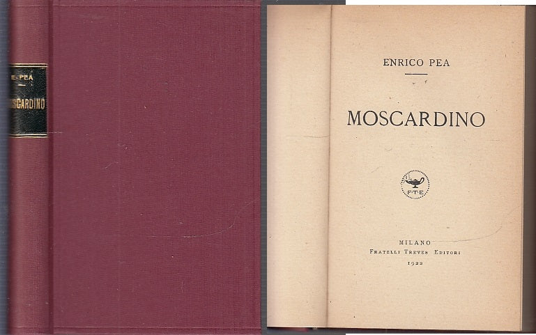 LN- MOSCARDINO - ENRICO PEA - FRATELLI TREVES --- 1922 - C - XFS43