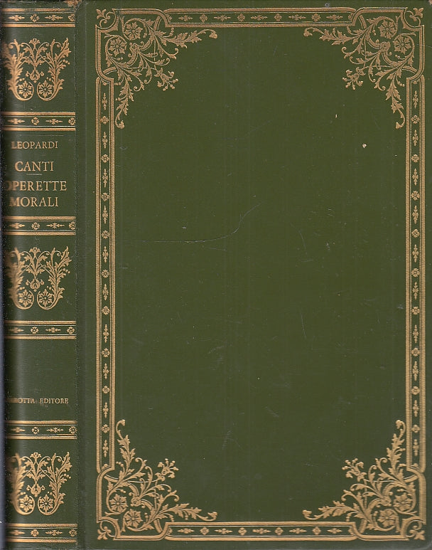 LN- CANTI E OPERETTE MORALI - GIACOMO LEOPARDI - MAROTTA --- 1967- C- XFS26