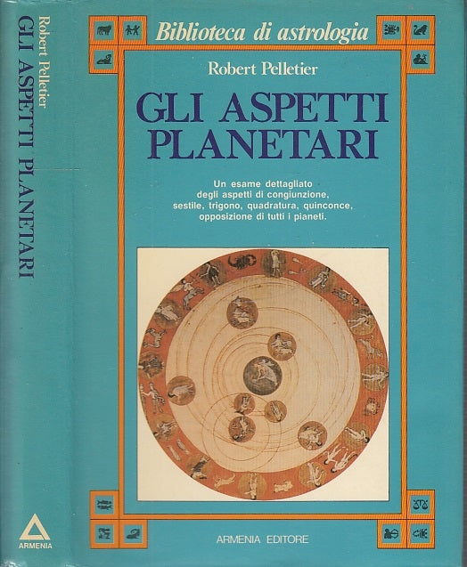 LZ- GLI ASPETTI PLANETARI - PELLETIER - ARMENIA - ASTROLOGIA -- 1984 - CS- XFS6