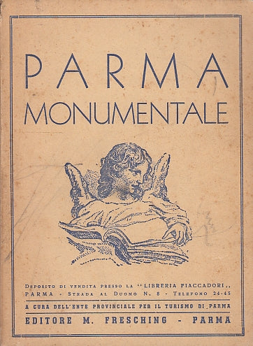 LV- PARMA MONUMENTALE GUIDA -- EDITORE FRESCHING --- 1937 - B - WPR