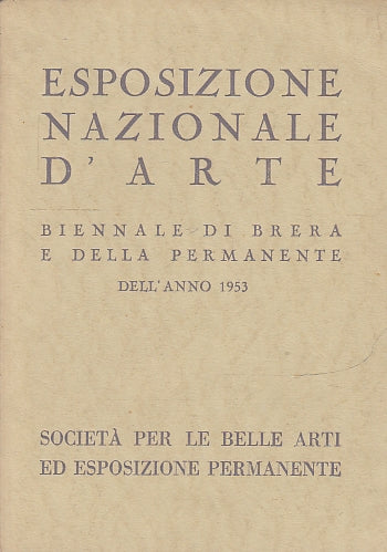 LT- ESPOSIZIONE NAZIONALE D'ARTE  BIENNALE DI BRERA CATALOGO----- 1953- B- XFS29