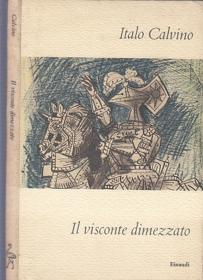 LN- IL VISCONTE DIMEZZATO - ITALO CALVINO - EINAUDI - I CORALLI-- 1959- C- XFS25