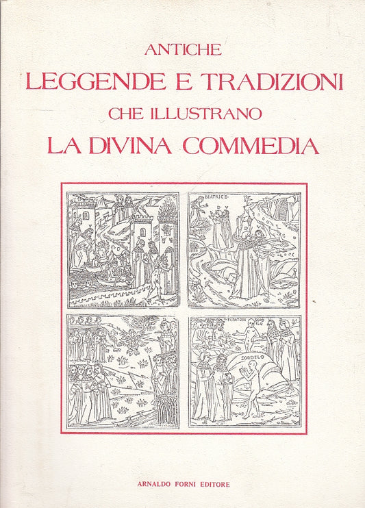 LZ- ANTICHE TRADIZIONI E LEGGENDE ILLUSTRANO DIVINA COMMEDIA----- 1979- B- XFS31