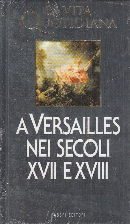 LS- LA VITA QUOTIDIANA VERSAILLES - LEVRON - FABBRI --- 1999 - C- ZFS457