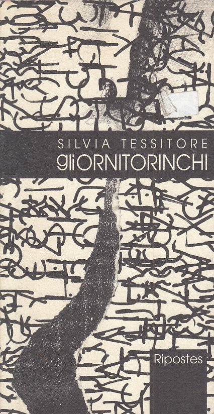 LN- GLI ORNITORINCHI - SILVIA TESSITORE - RIPOSTES --- 1994 - B - ZFS457