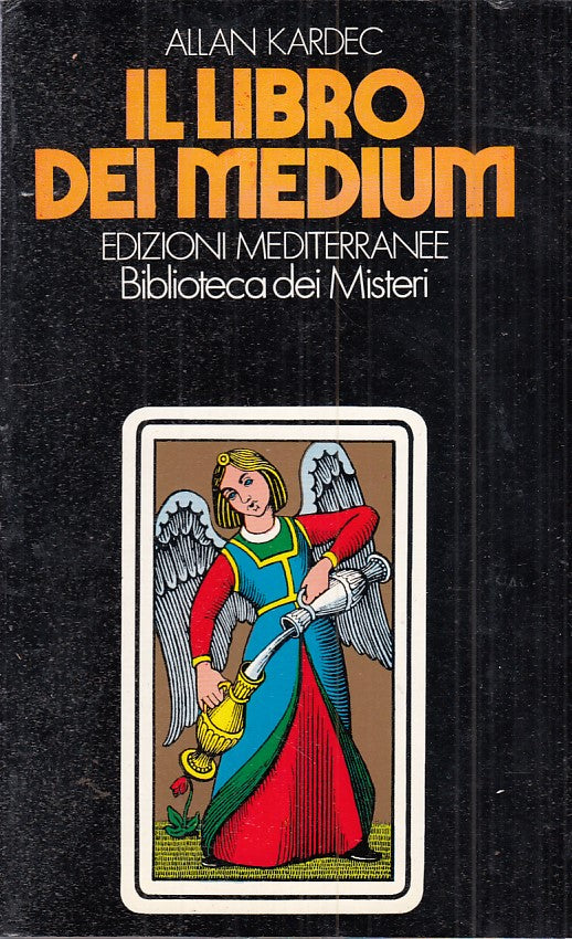 LV - IL LIBRO DEI MEDIUM - ALLAN KARDEC - MEDITERRANEE --- 1988 - B - ZFS435