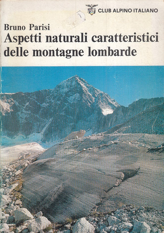 LZ- ASPETTI CARATTERISTICI MONTAGNE LOMBARDE - PARISI- CAI --- 1976 - B - ZFS435
