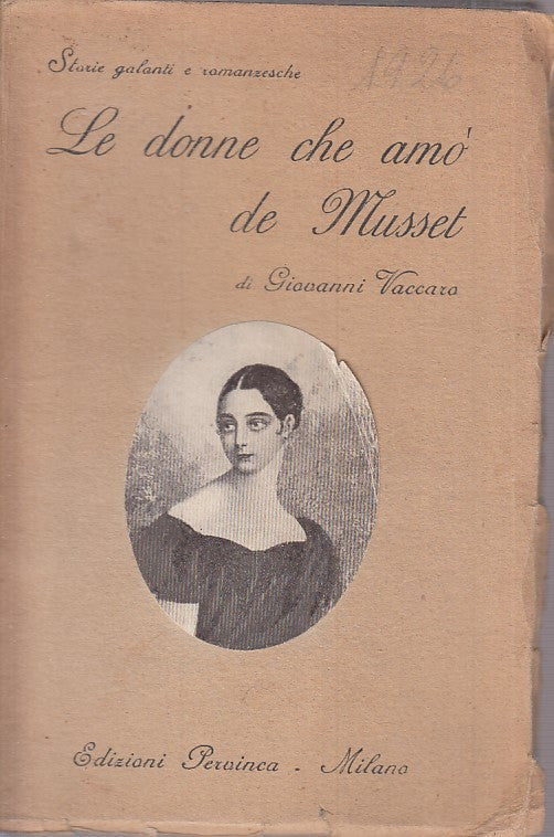 LE DONNE CHE AMO' MUSSET - GIOVANNI VACCARO - PERVINCA --- 1926 - B - ZFS435