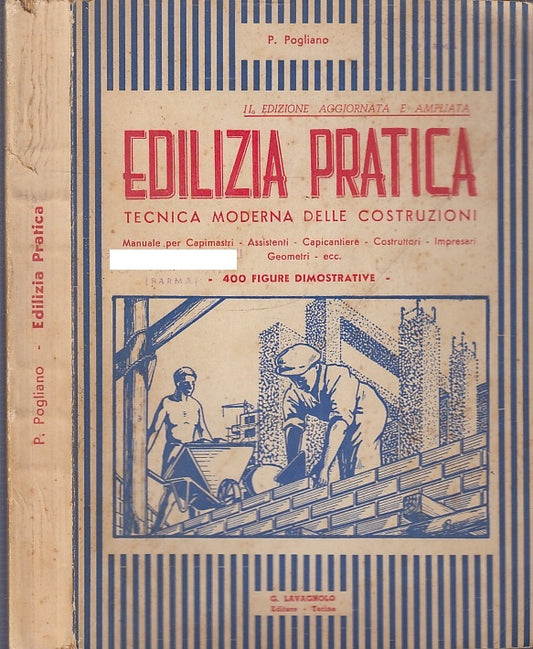 LZ- EDILIZIA PRATICA TECNICA COSTRUZIONI - POGLIANO- LAVAGNOLO--- 1952- B- XFS70