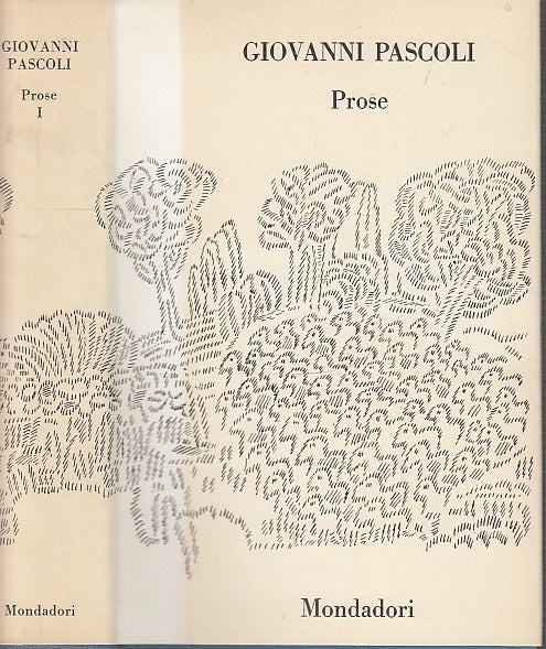 LN- PROSE I - GIOVANNI PASCOLI - MONDADORI -- 4a ED. - 1971 - CS - XFS69