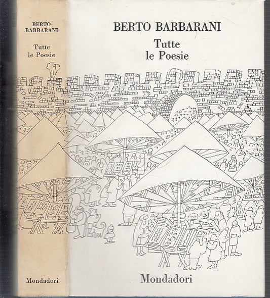 LN- TUTTE LE POESIE - BERTO BARBARINI - MONDADORI --- 1977 - CS - XFS43