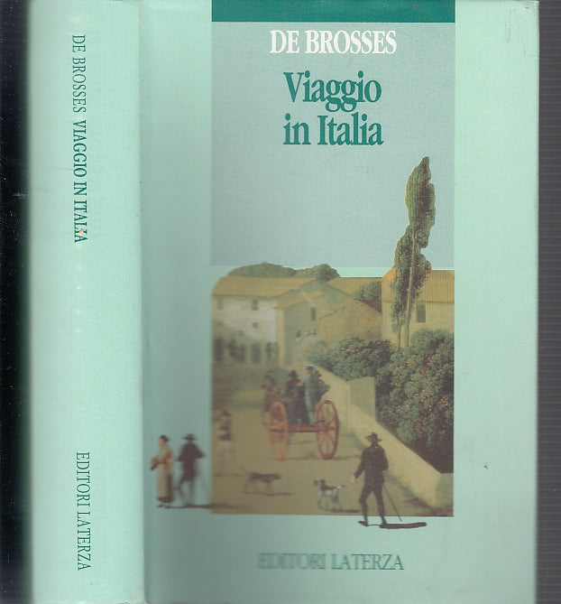 LS- VIAGGIO IN ITALIA - CHARLES DE DE BROSSES - LATERZA --- 1992 - CS - XFS