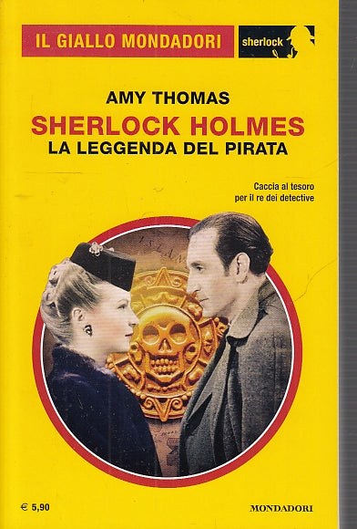 LG- GIALLO MONDADORI SHERLOCK N.66 LA LEGGENDA DEL PIRATA - THOMAS ---- 2020 - B- YFS