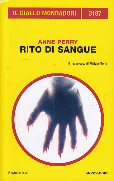LG- GIALLO MONDADORI N.3187 RITO DI SANGUE - ANNE PERRY ---- 2020 - B - YFS