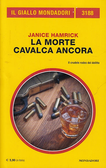 GIALLI MONDADORI N.3188 LA MORTE CAVALCA ANCORA - JANICE HAMRICK- B- XFS