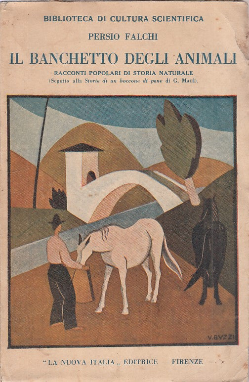 IL BANCHETTO DEGLI ANIMALI - FALCHI - LA NUOVA ITALIA --- 1931 - B - ZFS546