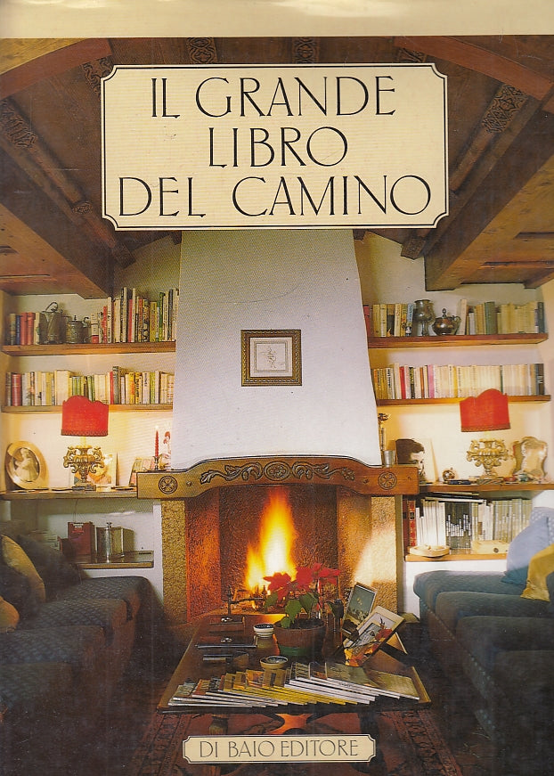 LT- IL GRANDE LIBRO DEL CAMINO - JONGHI LAVARINI - DI BAIO --- 1988 - CS- YFS522