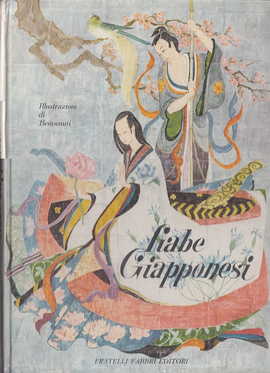 LB- FIABE GIAPPONESI - BENVENUTI - FABBRI - COLLANA FAVOLOSA -- 1960- CS- YFS611