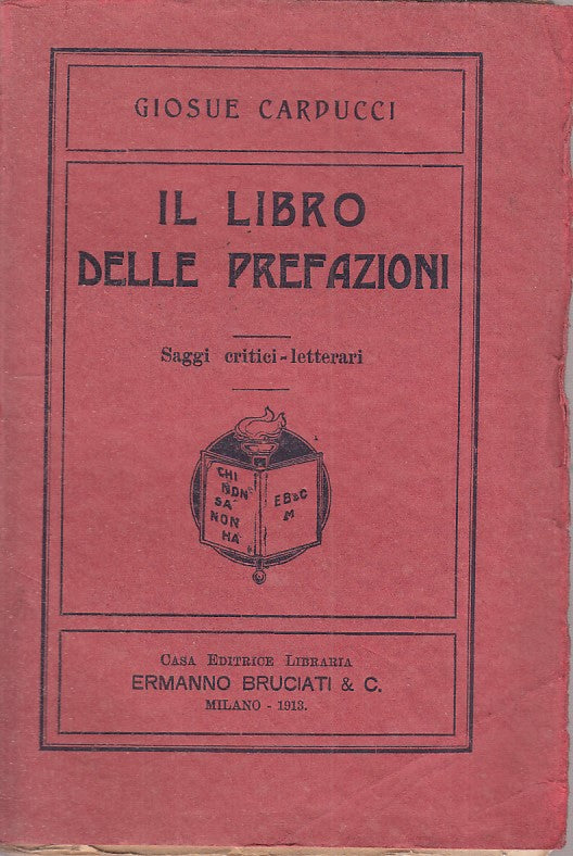 LZ- IL LIBRO DELLE PREFAZIONI- GIOSUE' CARDUCCI - BRUCIATI --- 1913 - B - YFS722