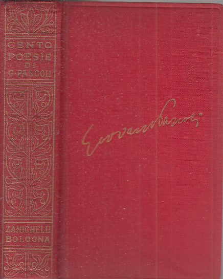 LZ- CENTO POESIE - GIOVANNI PASCOLI - ZANICHELLI --- 1963 - C - YFS722