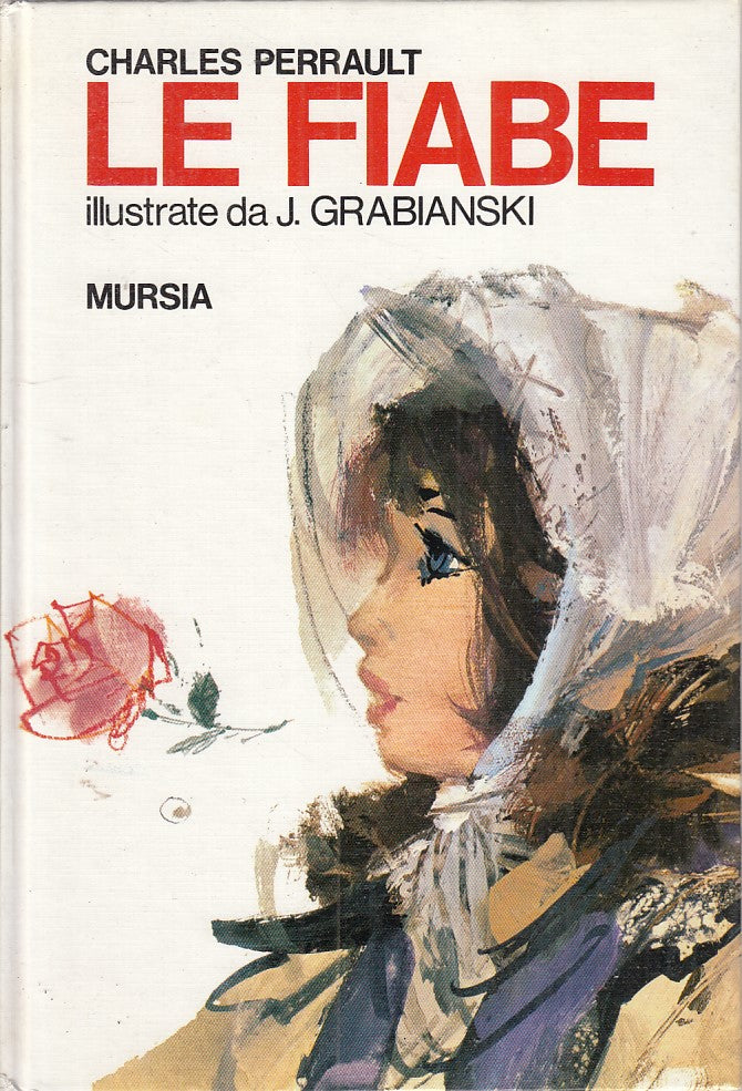 LB - LE FIABE - CHARLES PERRAULT - MURSIA --- 1975 - C - YFS722