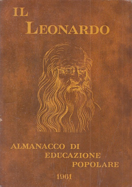LZ- IL LEONARDO ALMANACCO EDUCAZIONE POPOLARE -- MONDADORI --- 1961 - B- YFS722